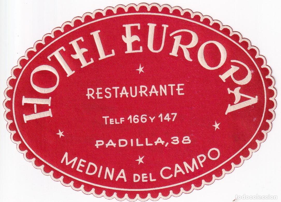 Etiquetas antiguas: ANTIGUA ETIQUETA DEL HOTEL EUROPA DE MEDINA DEL CAMPO (TOLEDO)