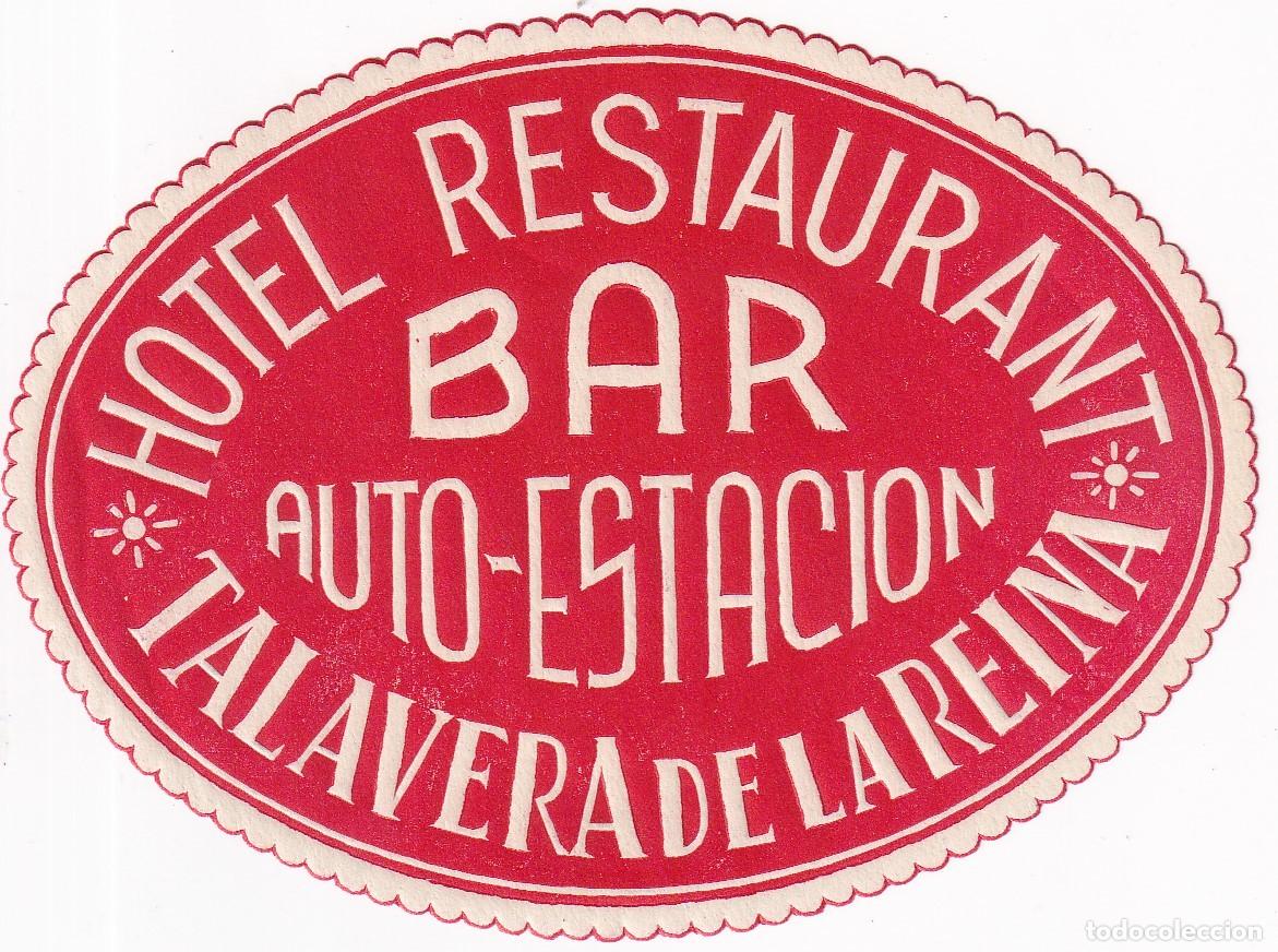 Etiquetas antiguas: ANTIGUA ETIQUETA DEL HOTEL AUTO-ESTACION DE TALAVERA DE LA REINA (TOLEDO)