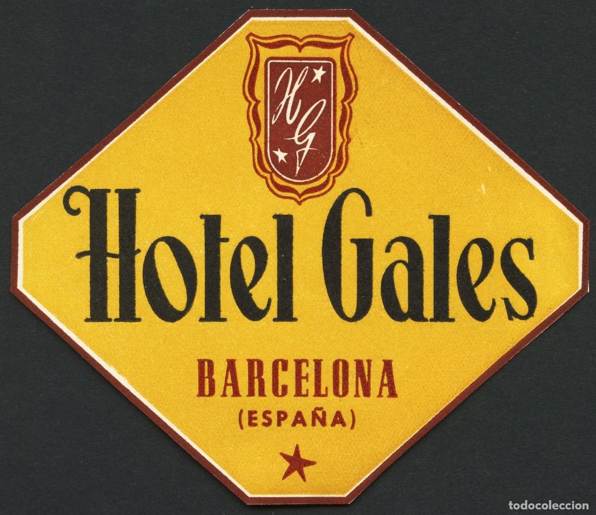 Etiquetas antiguas: ETIQUETAS, HOTEL GALES, BARCELONA