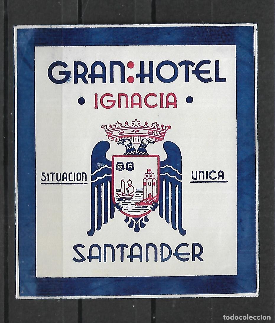 Etiquetas antiguas: M33- ANTIGUA ETIQUETA GRAN HOTEL IGNACIA - CON GOMA
