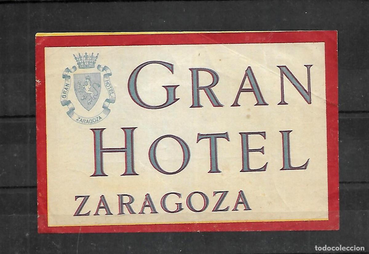 Etiquetas antiguas: M33- ANTIGUA ETIQUETA GRAN HOTEL ZARAGOZA