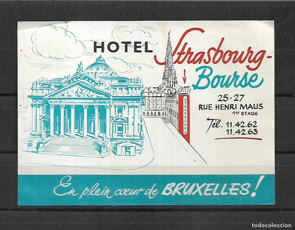 Etiquetas antiguas: M33- ANTIGUA ETIQUETA - HOTEL Strasbourg Bourse - Bruxelles, Bruselas - con goma