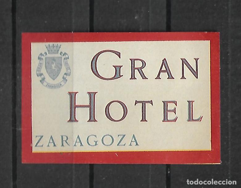 Etiquetas antiguas: M33- ANTIGUA ETIQUETA - GRAN HOTEL ZARAGOZA