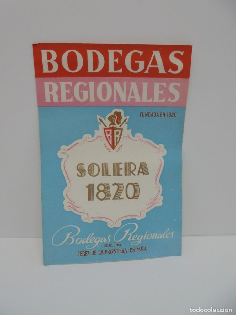 Etichette antiche: ETIQUETA. SOLERA 1820. BODEGAS REGIONALES. JEREZ DE LA FRONTERA. MED: 16 X 11 CM APROX.