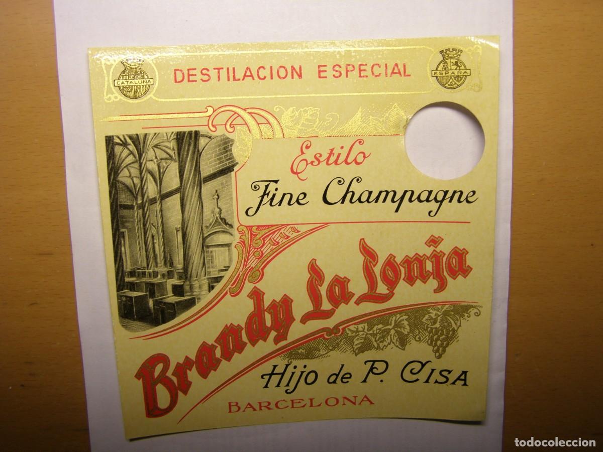 Etiquetas antiguas: Etiqueta brandy La Lonja, Hijo de P.Cisa, Barcelona, &eacute;poca Segunda Rep&uacute;blica. A&ntilde;os 30.
