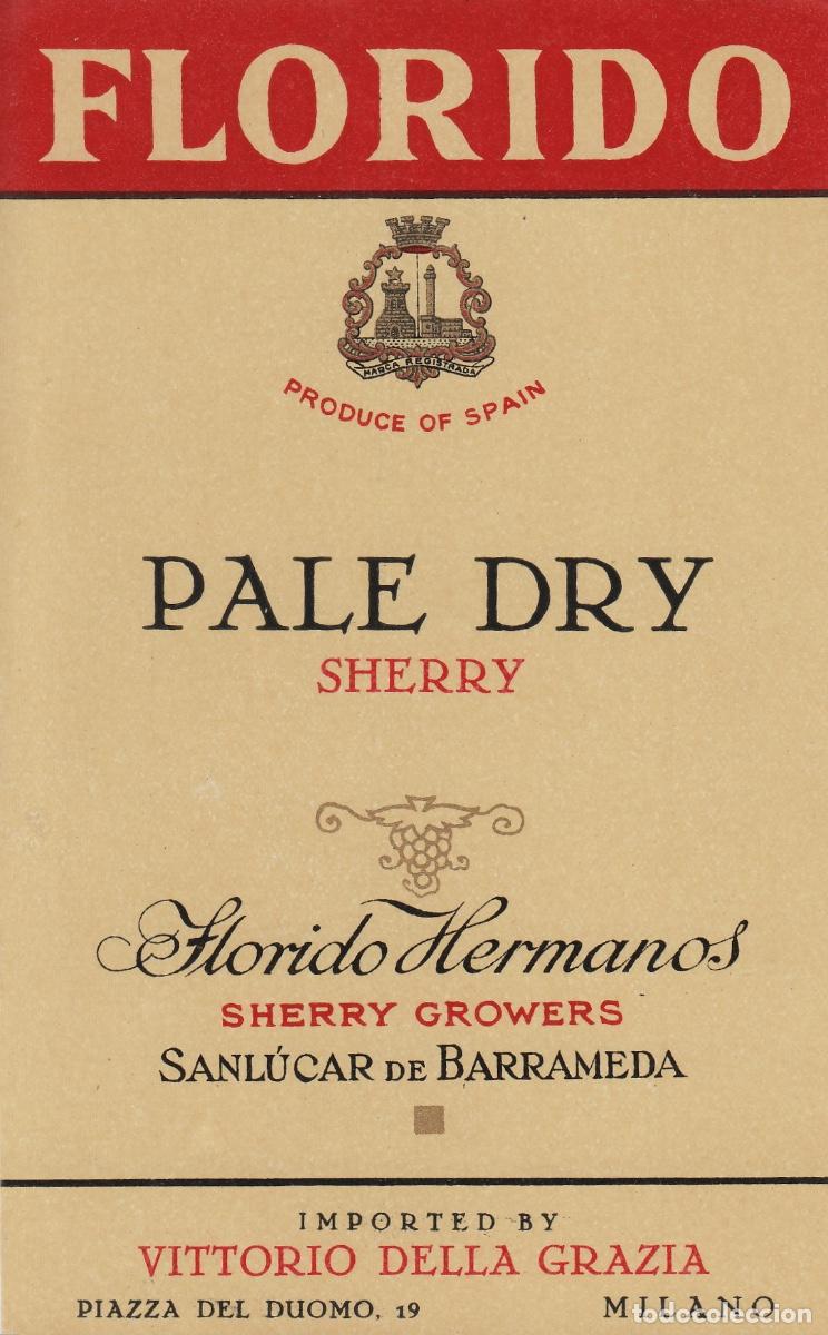 Alte Etiketten: FLORIDO HERMANOS . SANLUCAR SHERRY PALE DRY . ETIQUETA DE VINO ref 2