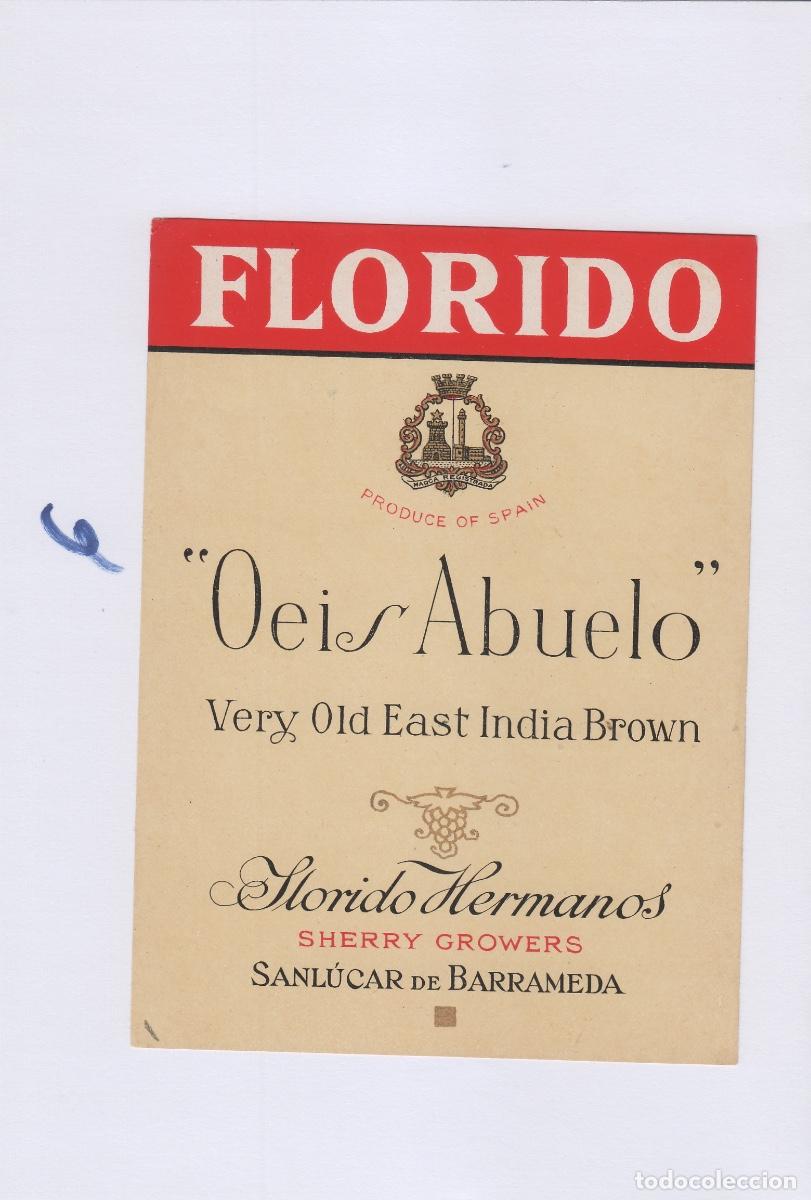 Alte Etiketten: FLORIDO HERMANOS . SANLUCAR SHERRY OEIS ABUELO . ETIQUETA DE VINO ref 6