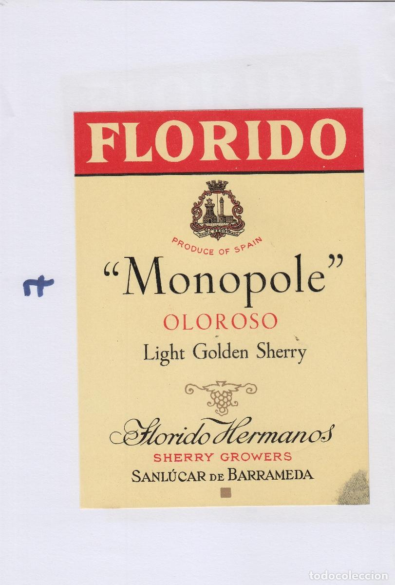 Alte Etiketten: FLORIDO HERMANOS . SANLUCAR SHERRY MONOPOLE OLOROSO . ETIQUETA DE VINO ref 7