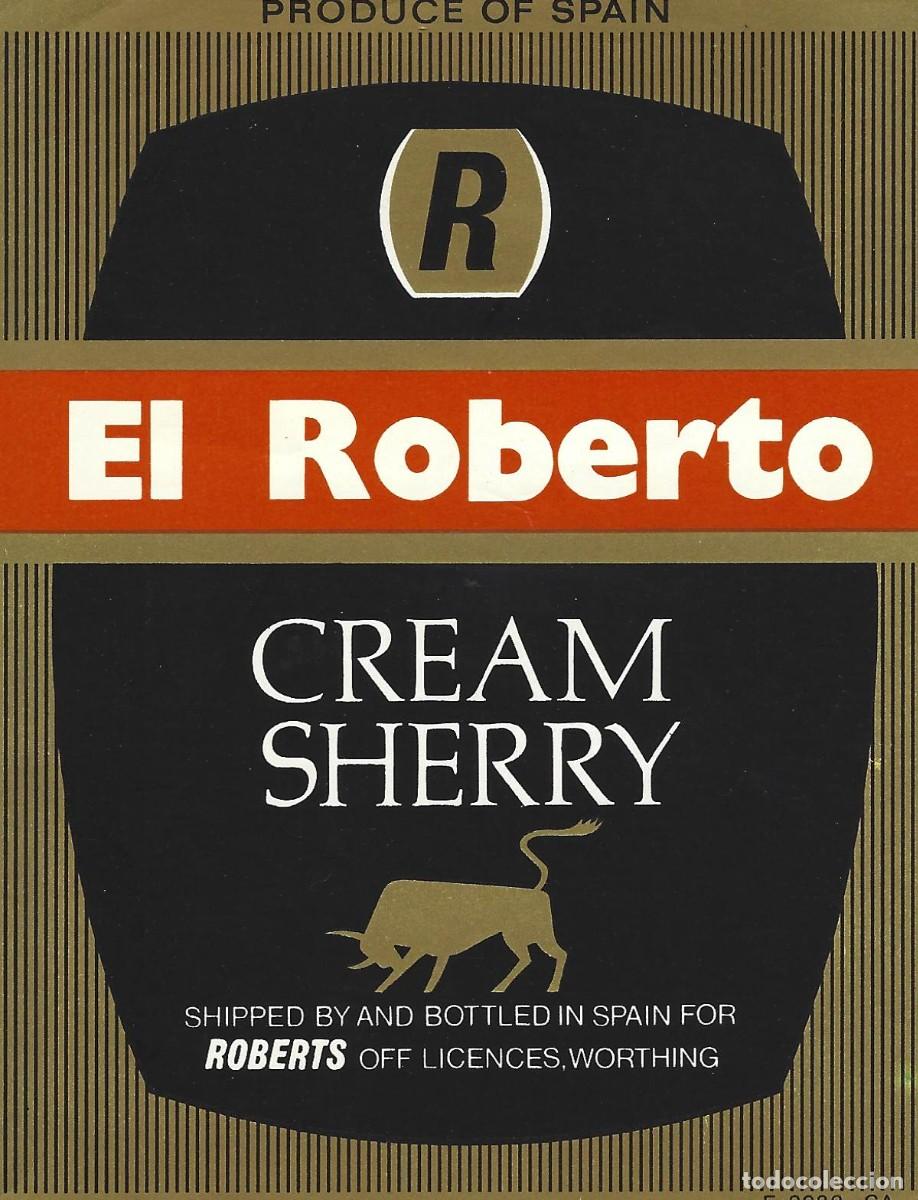 Etiquetas antiguas: E217 BODEGAS ROBERTS-CREAM EL ROBERTO - Foto 1