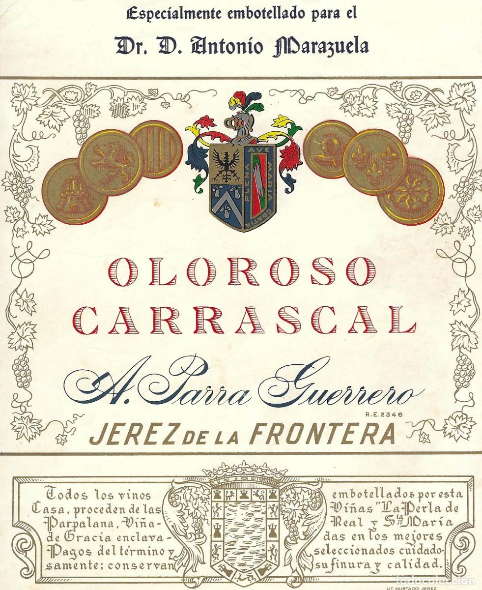 Etiquetas antiguas: E257 BODEGAS A. PARRA GUERRERO-OLOROSO CARRASCAL - Foto 1