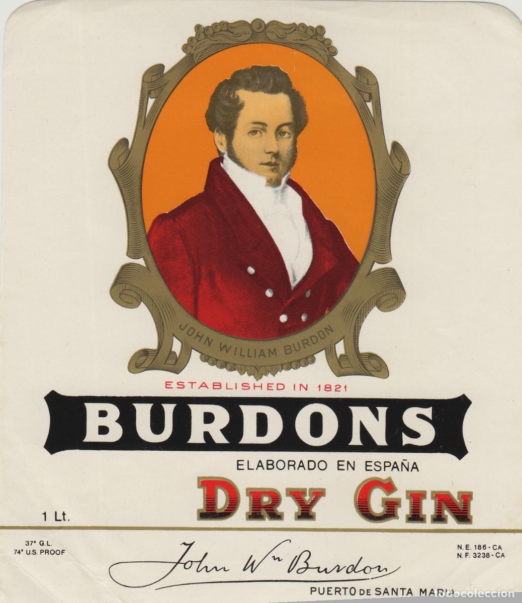 Etichette antiche: BURDONS , PUERTO STA MARIA , DRY GIN GINEBRA . ETIQUETA DE VINO ref 233
