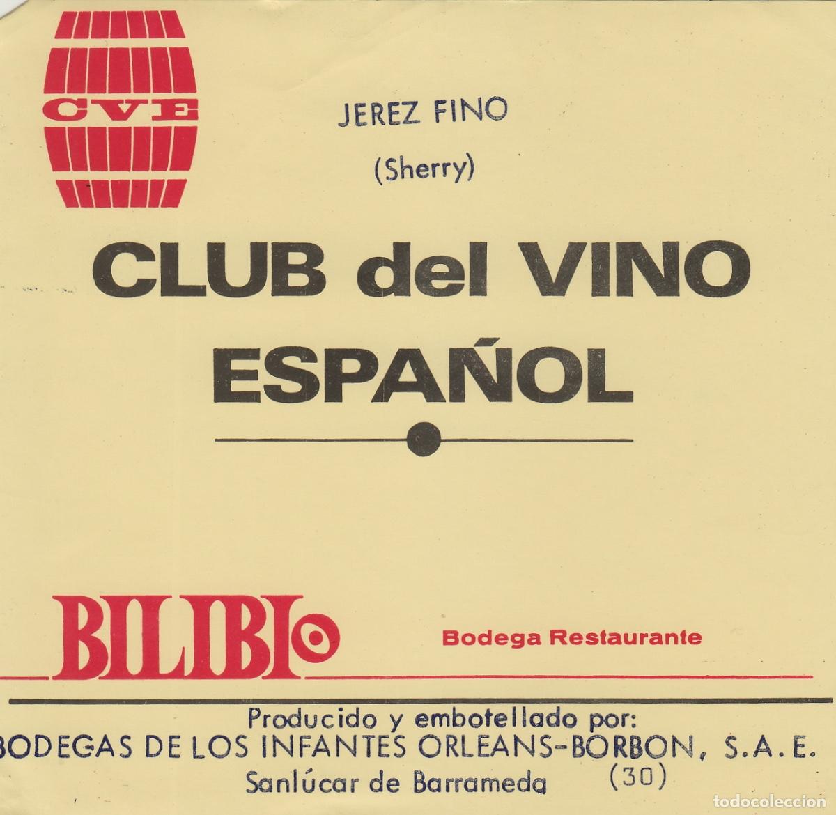 Etichette antiche: BODEGA INFANTES ,SANLUCAR ,ORLEANS BORBON bodega BILIBIO CLUB VINO ESPA&Ntilde;OL ,ETIQUETA DE VINO ref 268