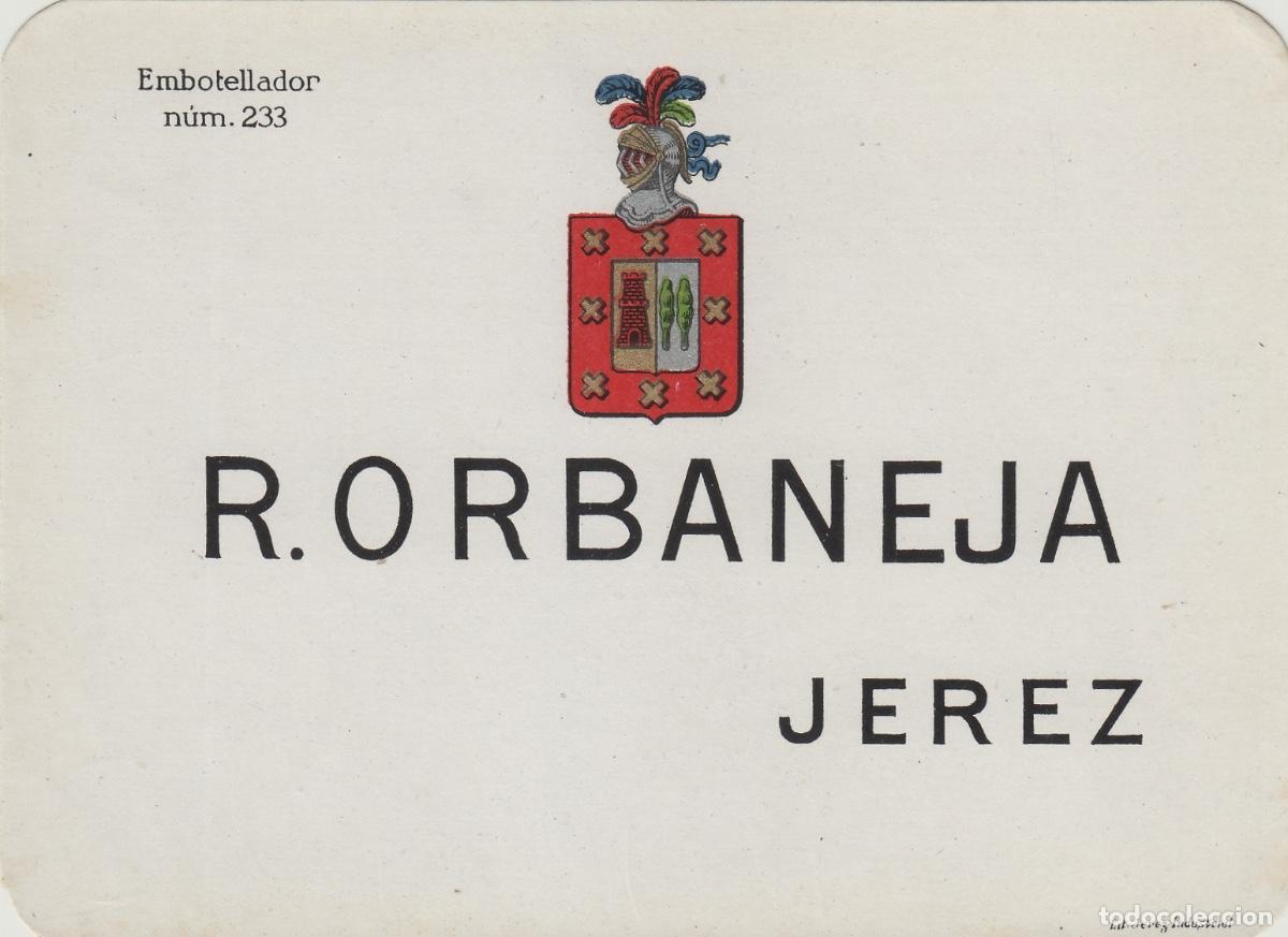 Old Labels: ORBANEJA , JEREZ . EMBOTELLADOR NUM 233 . ETIQUETA VINO ref 384