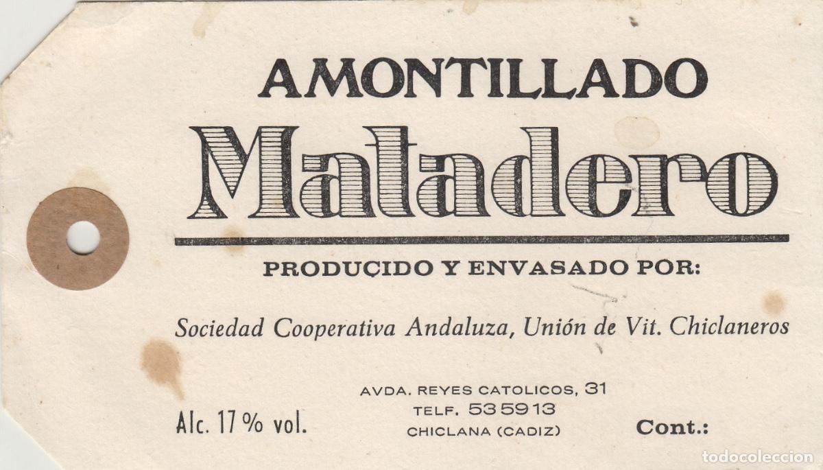Alte Etiketten: CHICLANEROS ,CHICLANA C&aacute;diz - AMONTILLADO MATADERO - ETIQUETA DE VINO ENVIO ,MERCANCIA ref. EM1