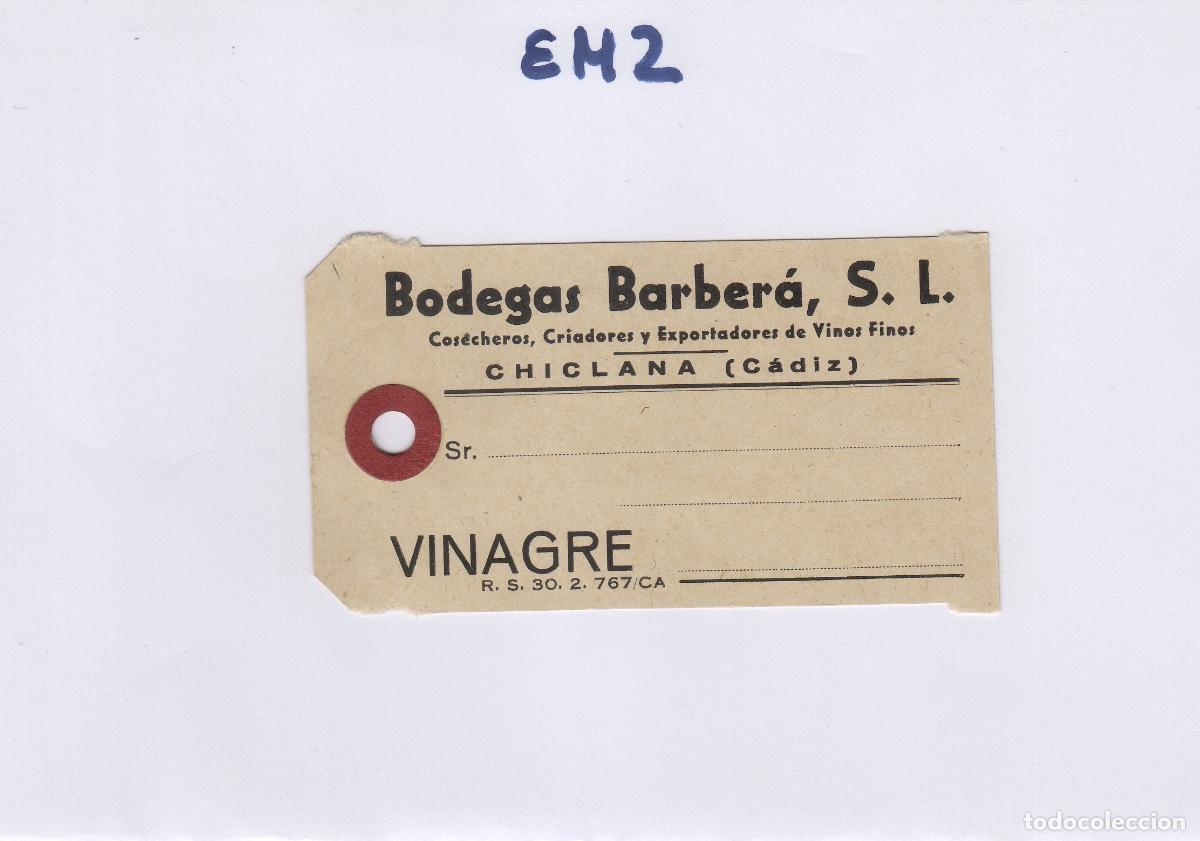 Old Labels: BODEGAS BARBERA ,CHICLANA C&aacute;diz -VINAGRE - ETIQUETA DE VINO ENVIO ,MERCANCIA ref. EM2