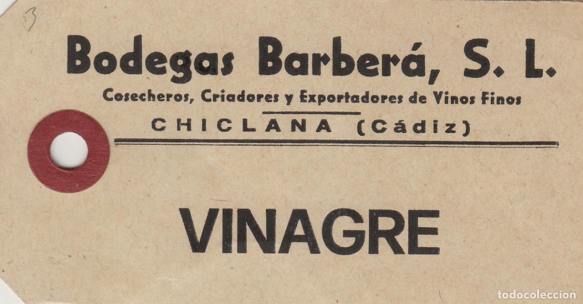 Old Labels: BODEGAS BARBERA ,CHICLANA C&aacute;diz -VINAGRE - ETIQUETA DE VINO ENVIO ,MERCANCIA ref. EM2