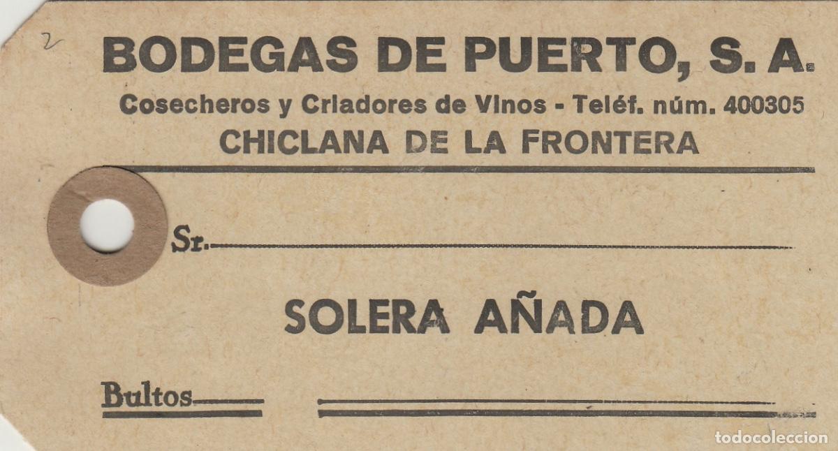 Alte Etiketten: BODEGAS DE PUERTO ,CHICLANA C&aacute;diz - SOLERA A&Ntilde;ADA - ETIQUETA DE VINO ENVIO ,MERCANCIA ref. EM5 rara
