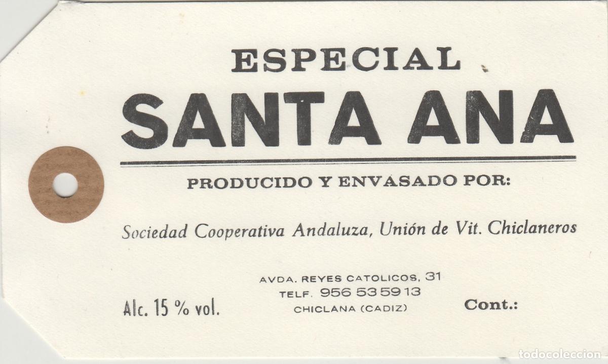 Old Labels: CHICLANEROS , CHICLANA ( C&aacute;diz ) ESPECIAL SANTA ANA - ETIQUETA DE VINO ENVIO ,MERCANCIA ref. EM7