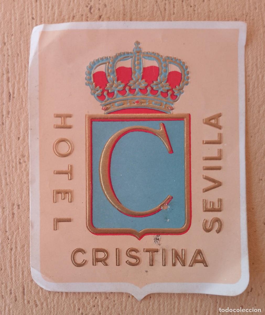 Etiquetas antiguas: Etiqueta Hotel Publicitaria Hotel Cristina Sevilla