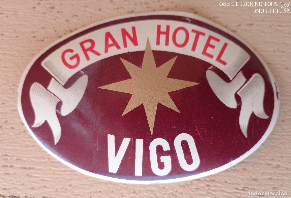 Etiquetas antiguas: Etiqueta Hotel Publicitaria Gran Hotel Vigo