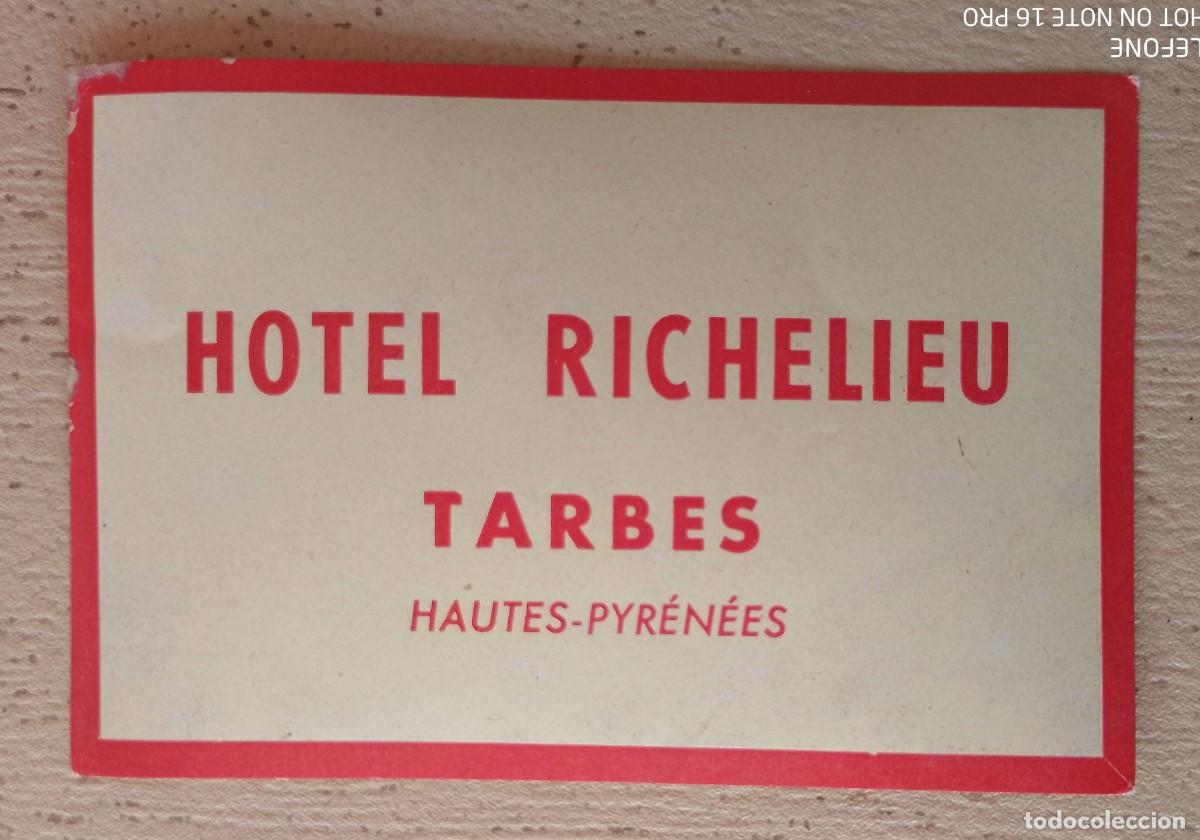 Etiquetas antiguas: Etiqueta Hotel Publicitaria Hotel Richelieu Tarbes
