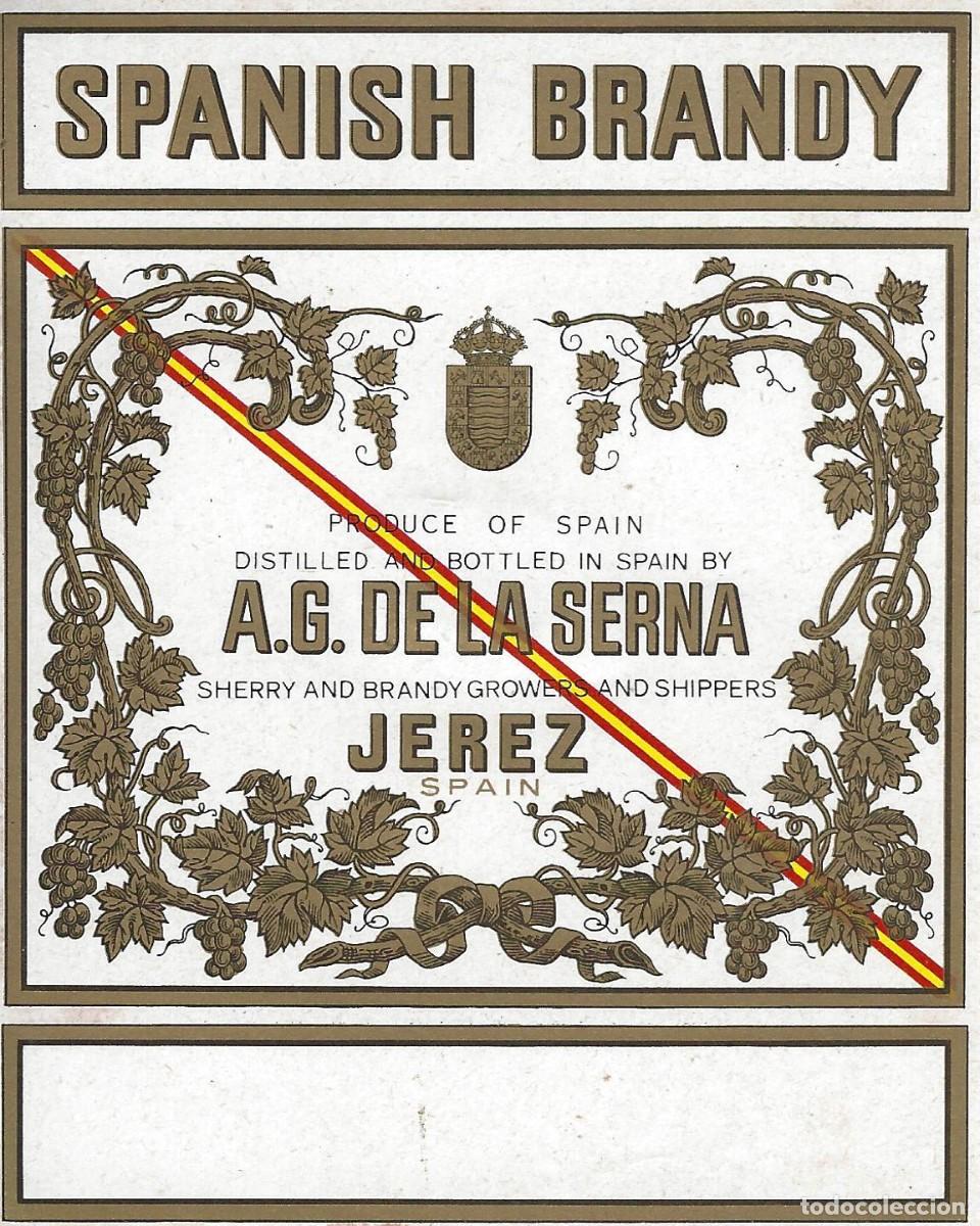 Etiquetas antiguas: E684 BODEGAS A.G. DE LA SERNA-BRANDY A. G. DE LA SERNA - Foto 1