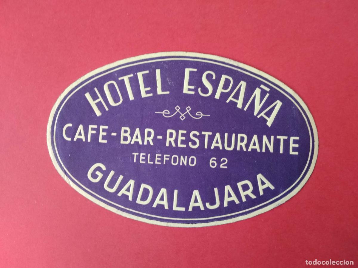 Etiquetas antiguas: ETIQUETA DE HOTEL ESPA&Ntilde;A , GUADALAJARA