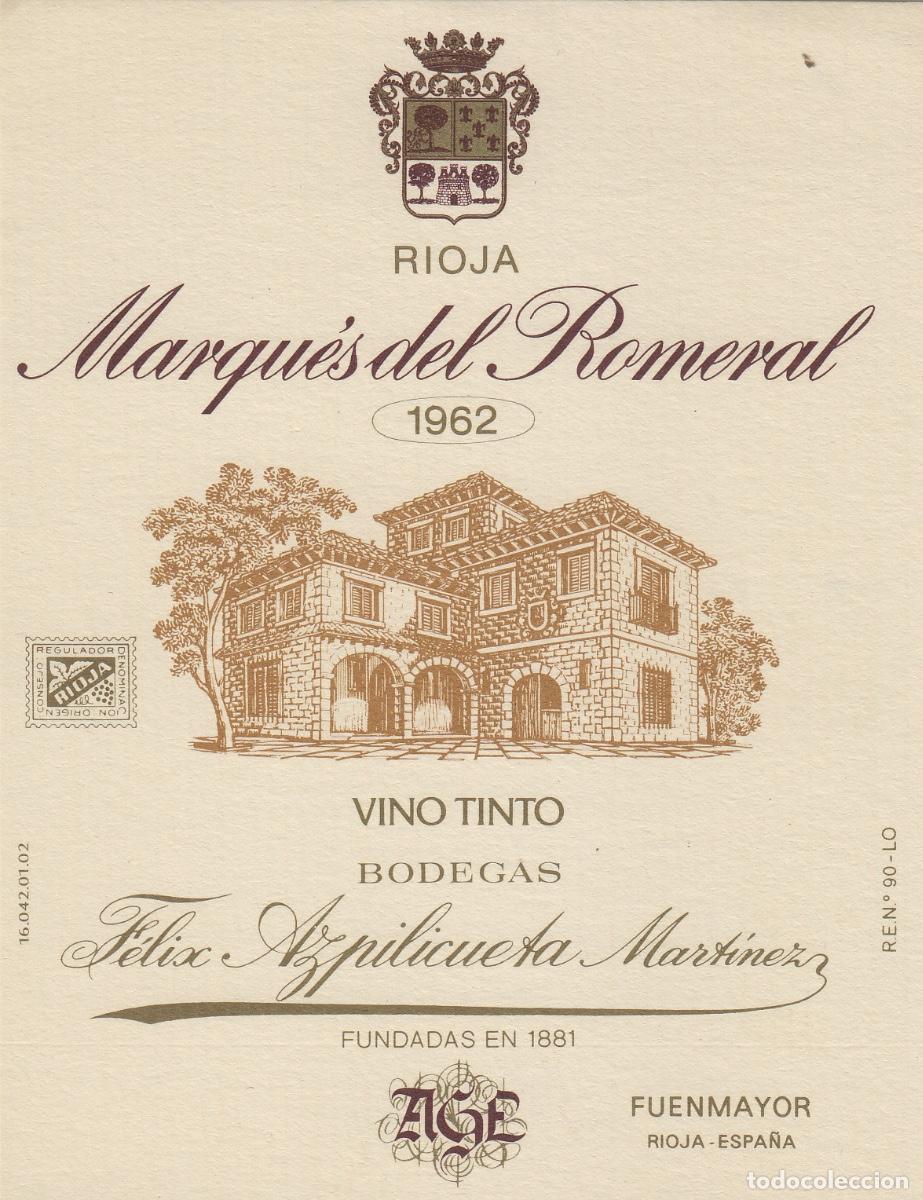 Old Labels: RIOJA , MARQU&Eacute;S DEL ROMERAL , F&Egrave;LIX AZPILICUETA - ETIQUETA DE VINO ref 260