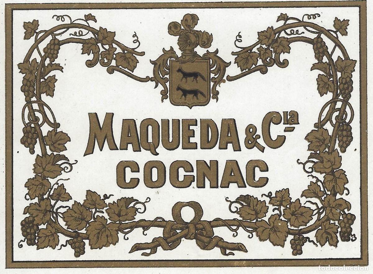 Etiquetas antiguas: E831 BODEGAS MAQUEDA & CIA-COGNAC - Foto 1