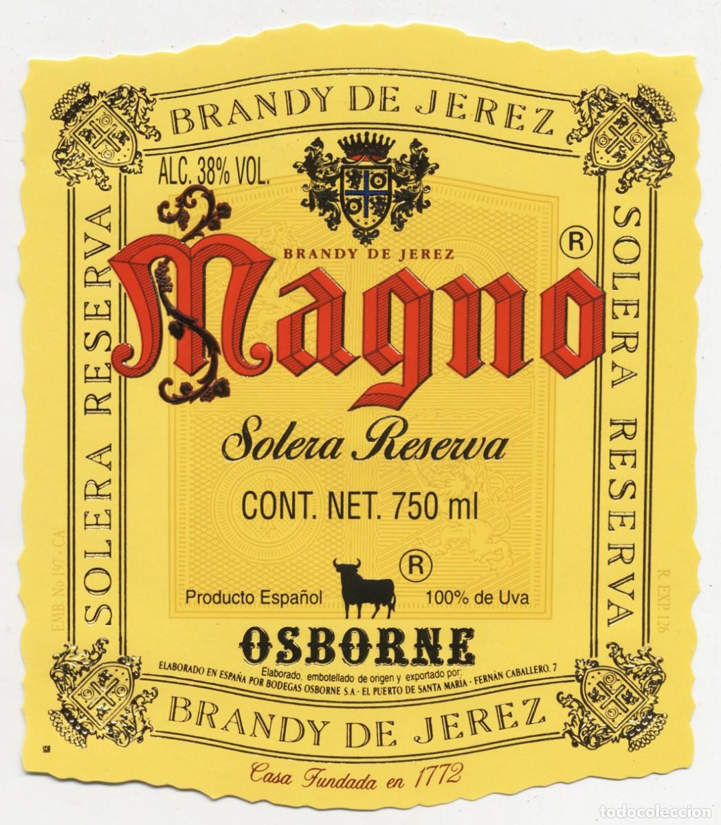 Etiquetas antiguas: ETIQUETA ORIGINAL BRANDY DE JEREZ MAGNO OSBORNE SOLERA RESERVA PUERTO SANTA MARIA PERFECTO ESTADO