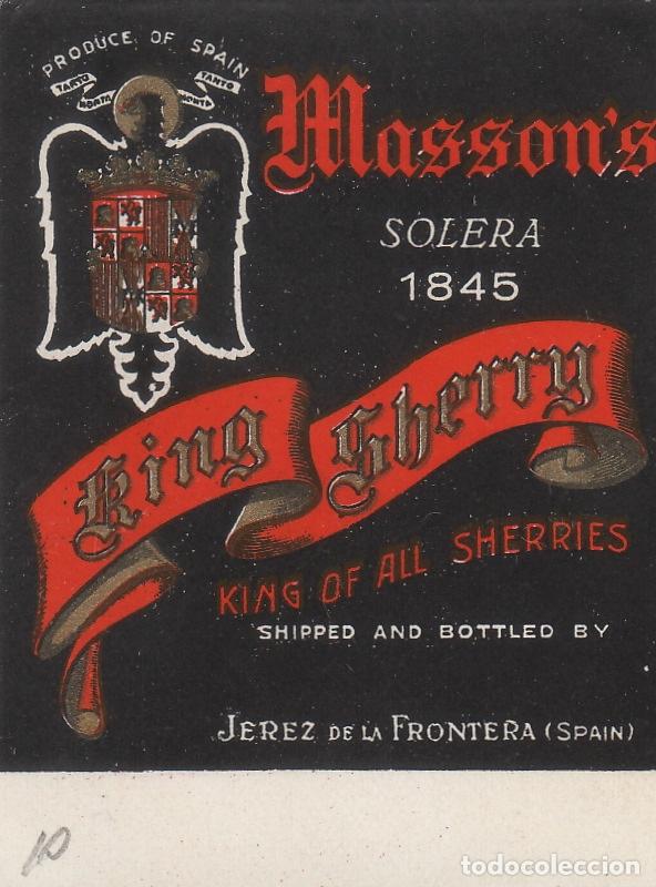 &Eacute;tiquettes anciennes: JEREZ . MASSON'S... KING SHERRY SOLERA 1845 . etiquet peque&ntilde;a 7x5,5 cm . ETIQUETA DE VINO ref ETQ 1