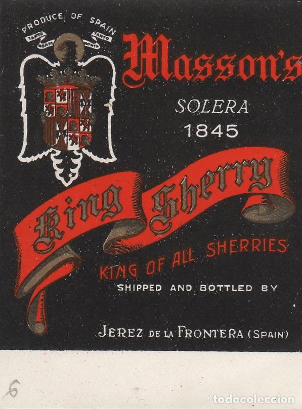 &Eacute;tiquettes anciennes: JEREZ . MASSON'S... KING SHERRY SOLERA 1845 . etiquet peque&ntilde;a 7x5,5 cm . ETIQUETA DE VINO ref ETQ 1