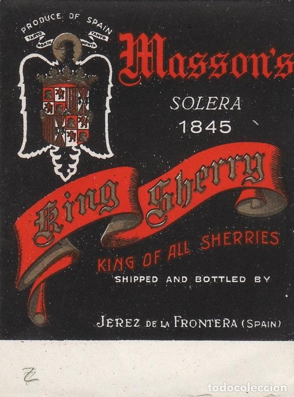 &Eacute;tiquettes anciennes: JEREZ . MASSON'S... KING SHERRY SOLERA 1845 . etiquet peque&ntilde;a 7x5,5 cm . ETIQUETA DE VINO ref ETQ 1
