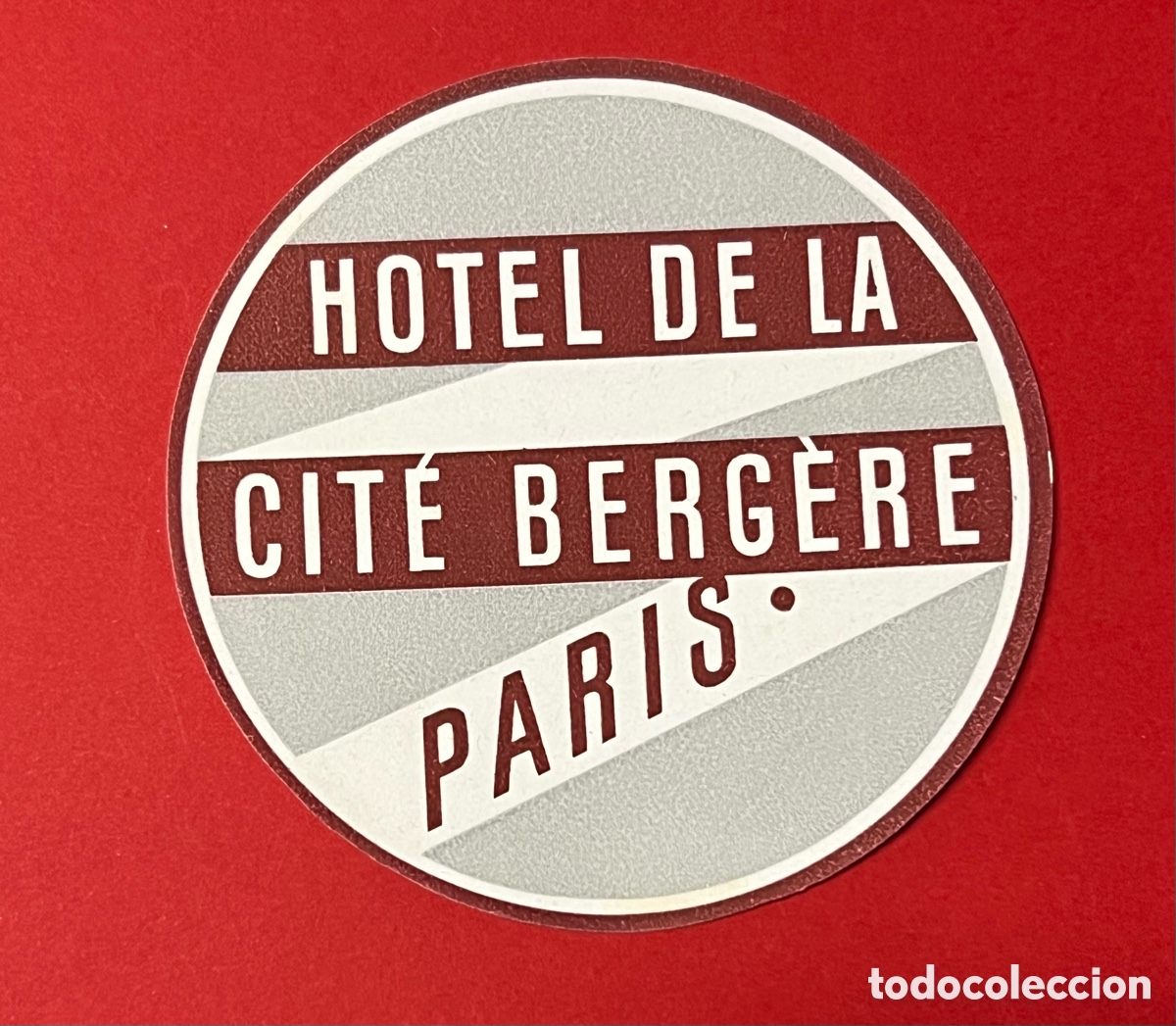 Etiquetas antiguas: ETIQUETA HOTEL DE LA CIT&Eacute; BERG&Egrave;RE PAR&Iacute;S FRANCIA VINTAGE LUGGAGE LABEL.