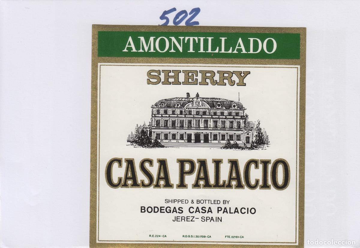 Etiquetas antiguas: CASA PALACIO , JEREZ - AMONTILLADO . ETIQUETA DE VINO ref 502