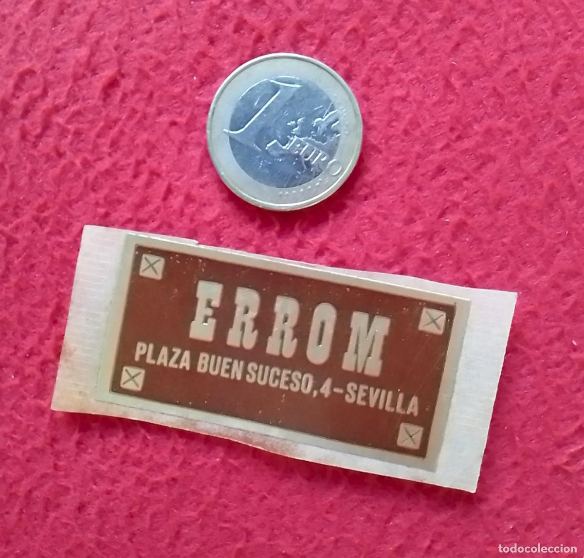 Etiquetas antiguas: ANTIGUA ETIQUETA LABEL PEGATINA STICKER..&iquest; A&Ntilde;OS 70 80 ? VER FOTOS. ERROM PLAZA BUEN SUCESO, SEVILLA.