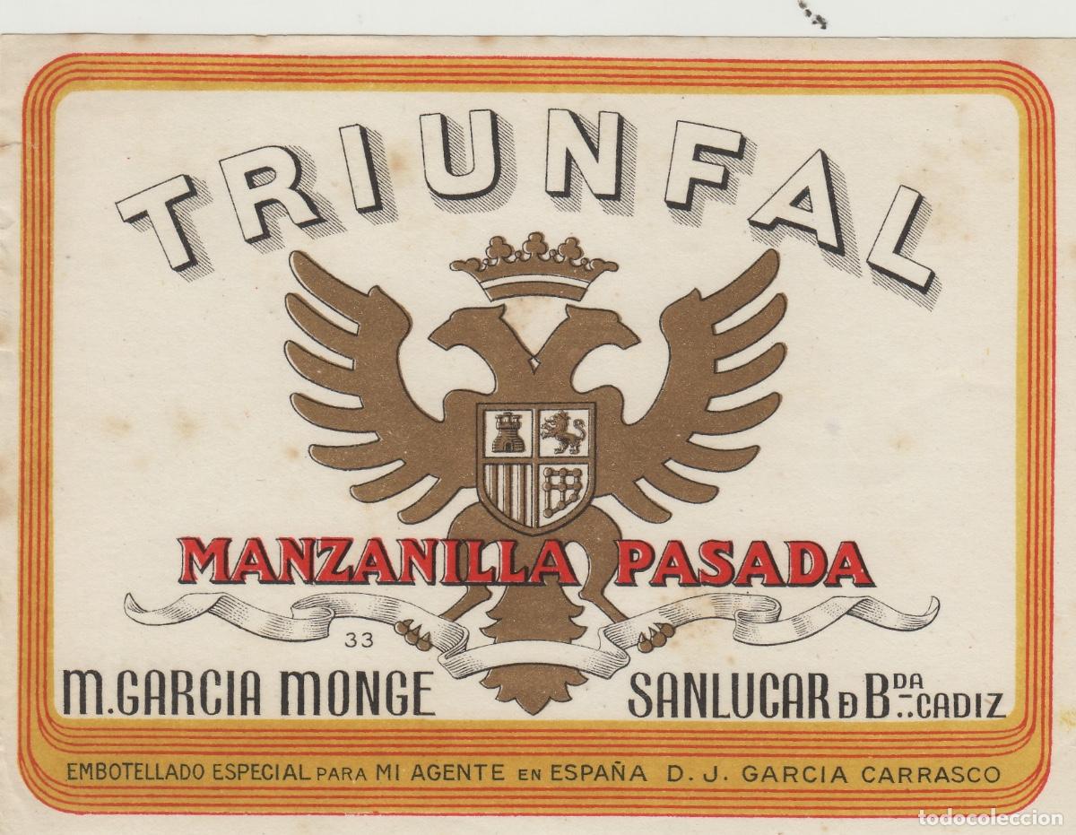 Alte Etiketten: M. GARC&Iacute;A MONGE , SANL&Uacute;CAR - MANZANILLA TRIUNFAL . ETIQUETA DE VINO ref 604