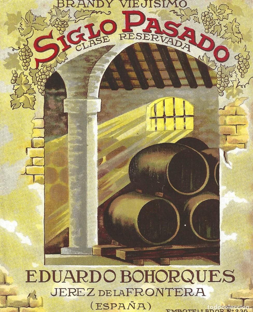 Etiquetas antiguas: E1047 BODEGAS EDUARDO BOHORQUES-BRANDY SIGLO PASADO - Foto 1