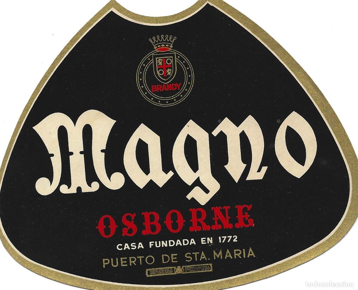 Etiquetas antiguas: E1112 BODEGAS OSBORNE-BRANDY MAGNO - Foto 1