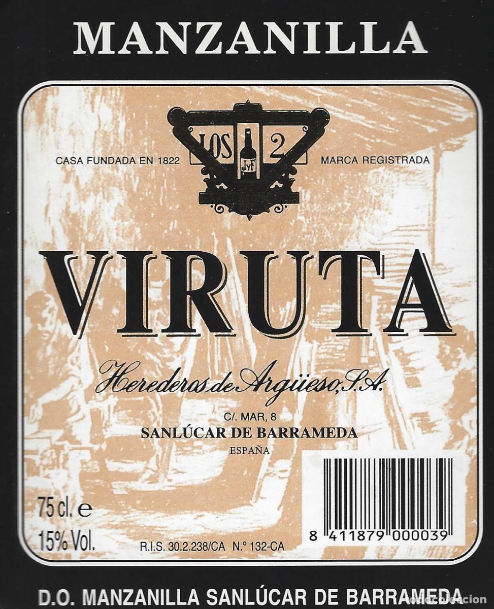 &Eacute;tiquettes anciennes: E2107 BODEGAS HEREDEROS DE ARGUESO-MANZANILLA VIRUTA-0.75L-15%