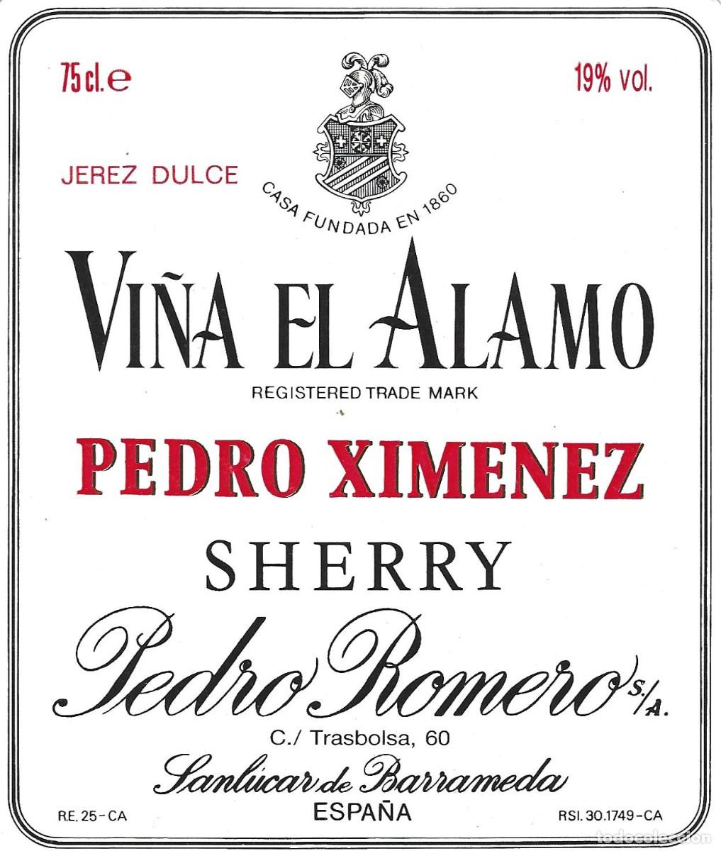 Etiquetas antigas: E1392 BODEGAS PEDRO ROMERO-PEDRO XIMENEZ VI&Ntilde;A EL ALAMO-0.75L-19%