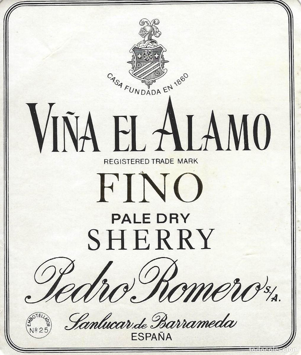 Old Labels: E1395 BODEGAS PEDRO ROMERO-PALE DRY VI&Ntilde;A EL ALAMO