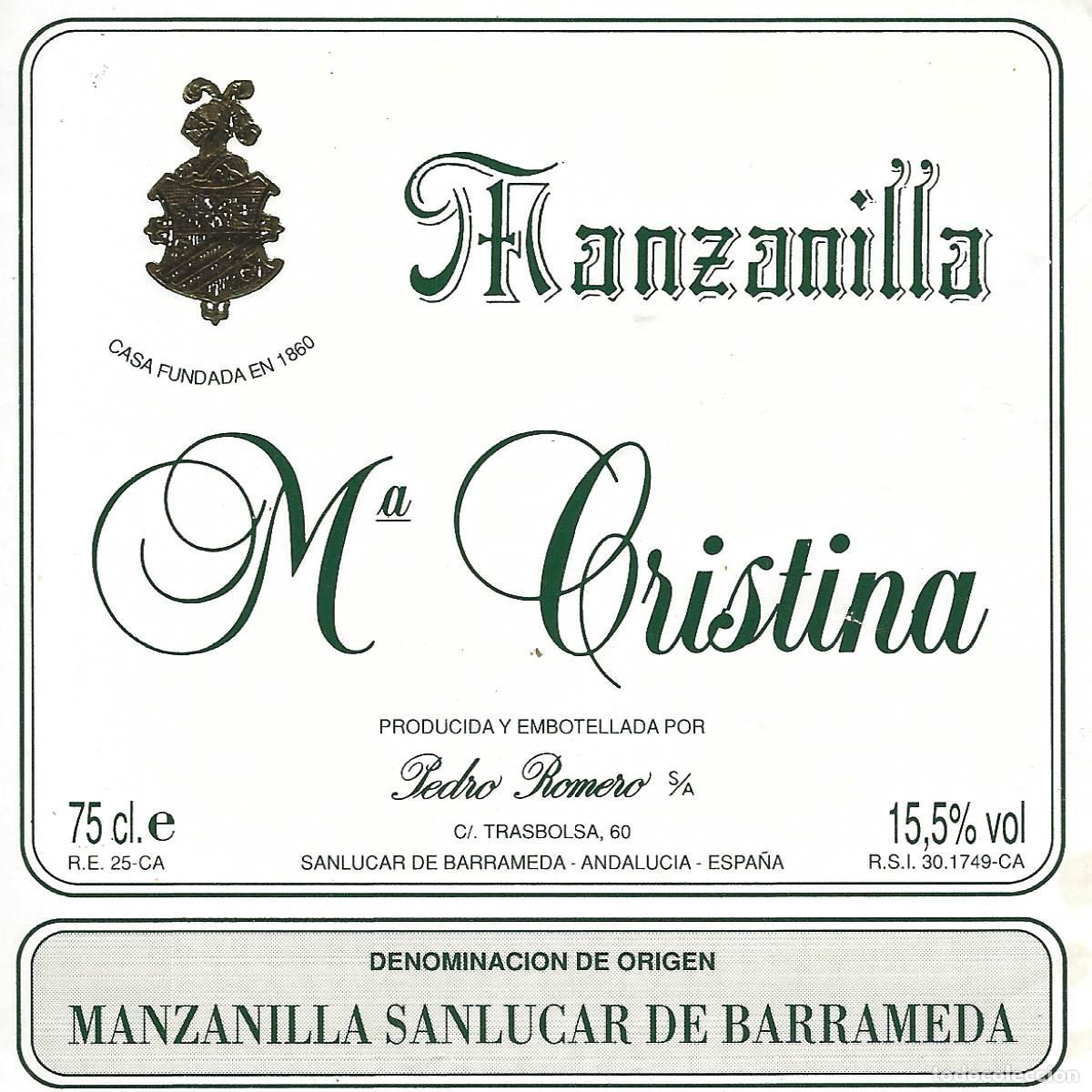Etichette antiche: E1403 BODEGAS PEDRO ROMERO-MANZANILLA MARIA CRISTINA-0.75L-15.50%