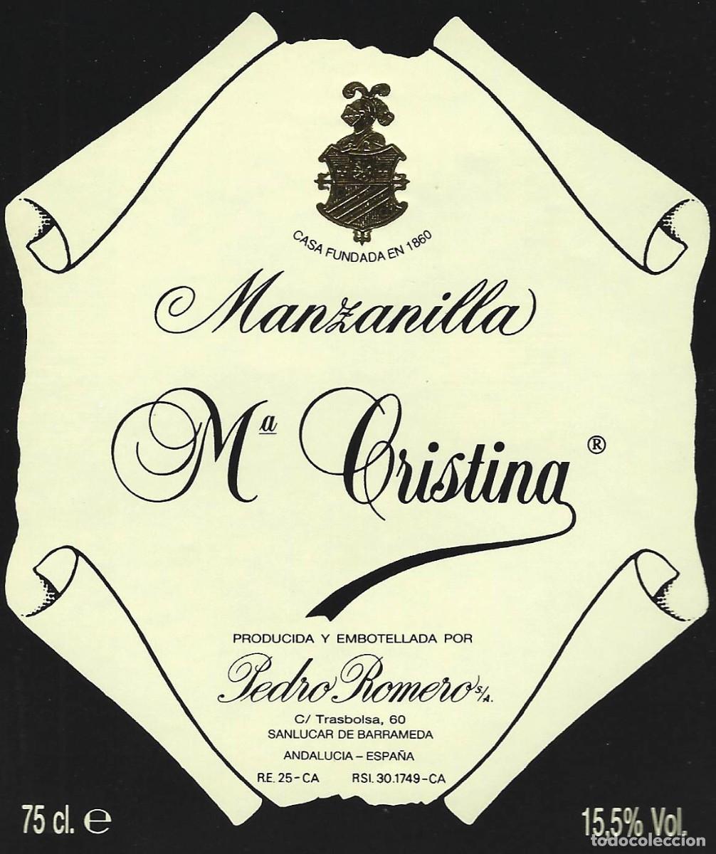Etichette antiche: E2145 BODEGAS PEDRO ROMERO-MANZANILLA MARIA CRISTINA-0.75L-15%