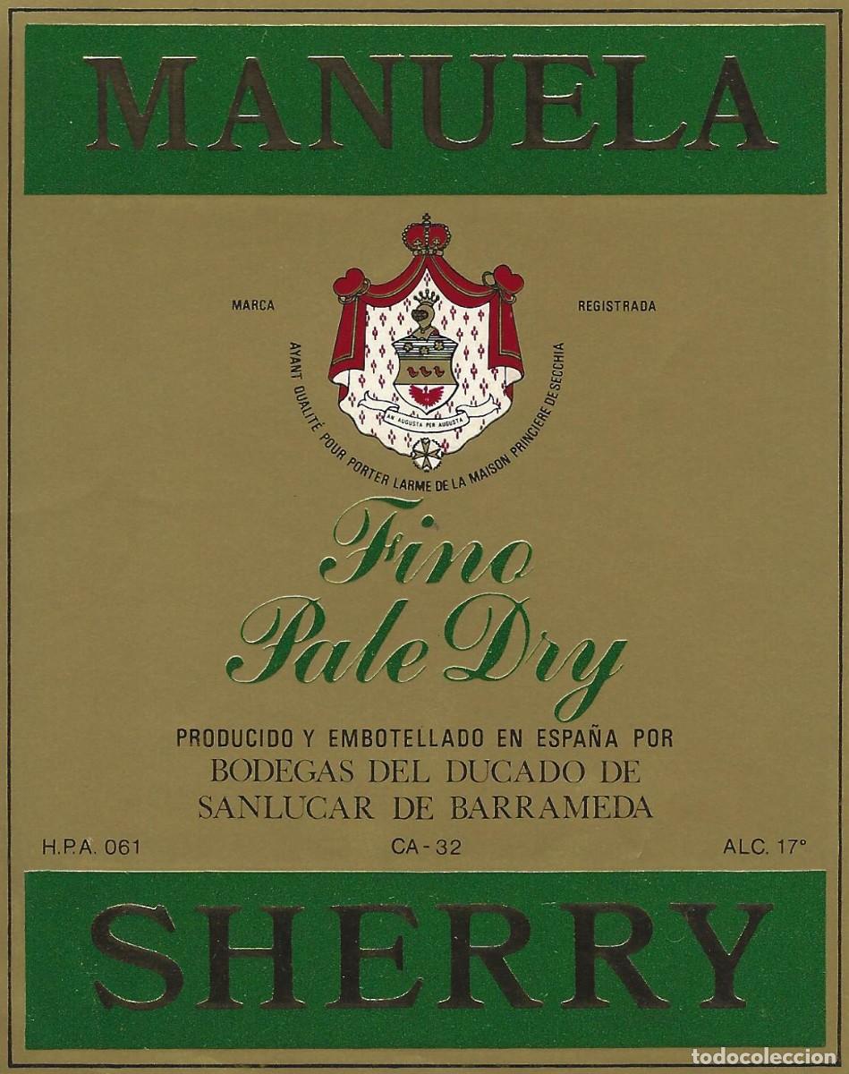 Etiquetas antiguas: E1504 BODEGAS DEL DUCADO-PALE DRY MANUELA-17% - Foto 1