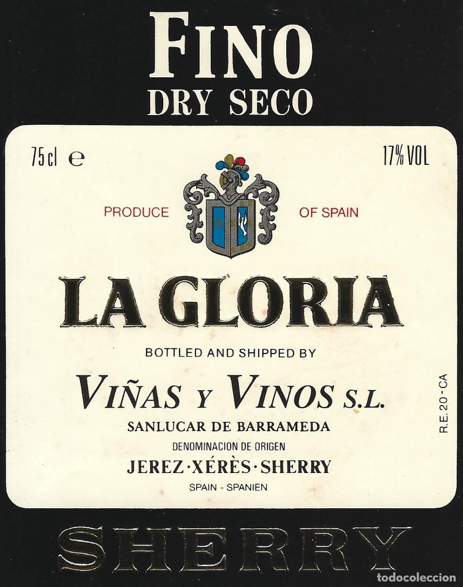 Etichette antiche: E1510 BODEGAS VI&Ntilde;AS Y VINOS-FINO LA GLORIA-0.75L-17%
