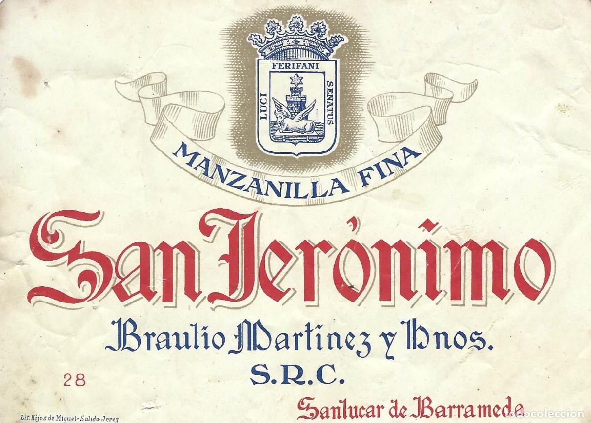 Etiquetas antiguas: E1514 BODEGAS BRAULIO MARTINEZ E HIJOS-MANZANILLA SAN JERONIMO - Foto 1