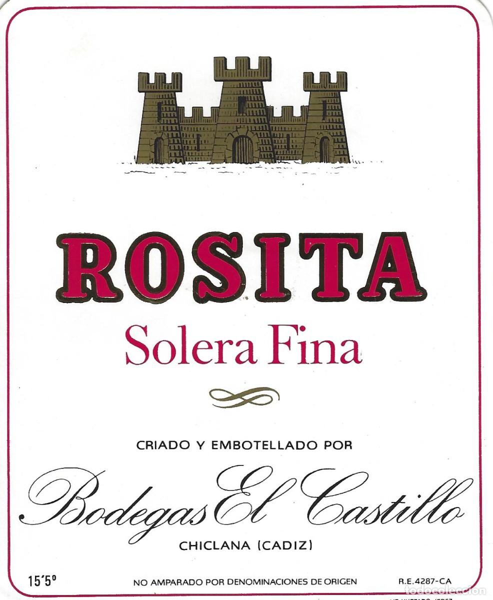 &Eacute;tiquettes anciennes: E1609 BODEGAS EL CASTILLO-SOLERA ROSITA-15.50%