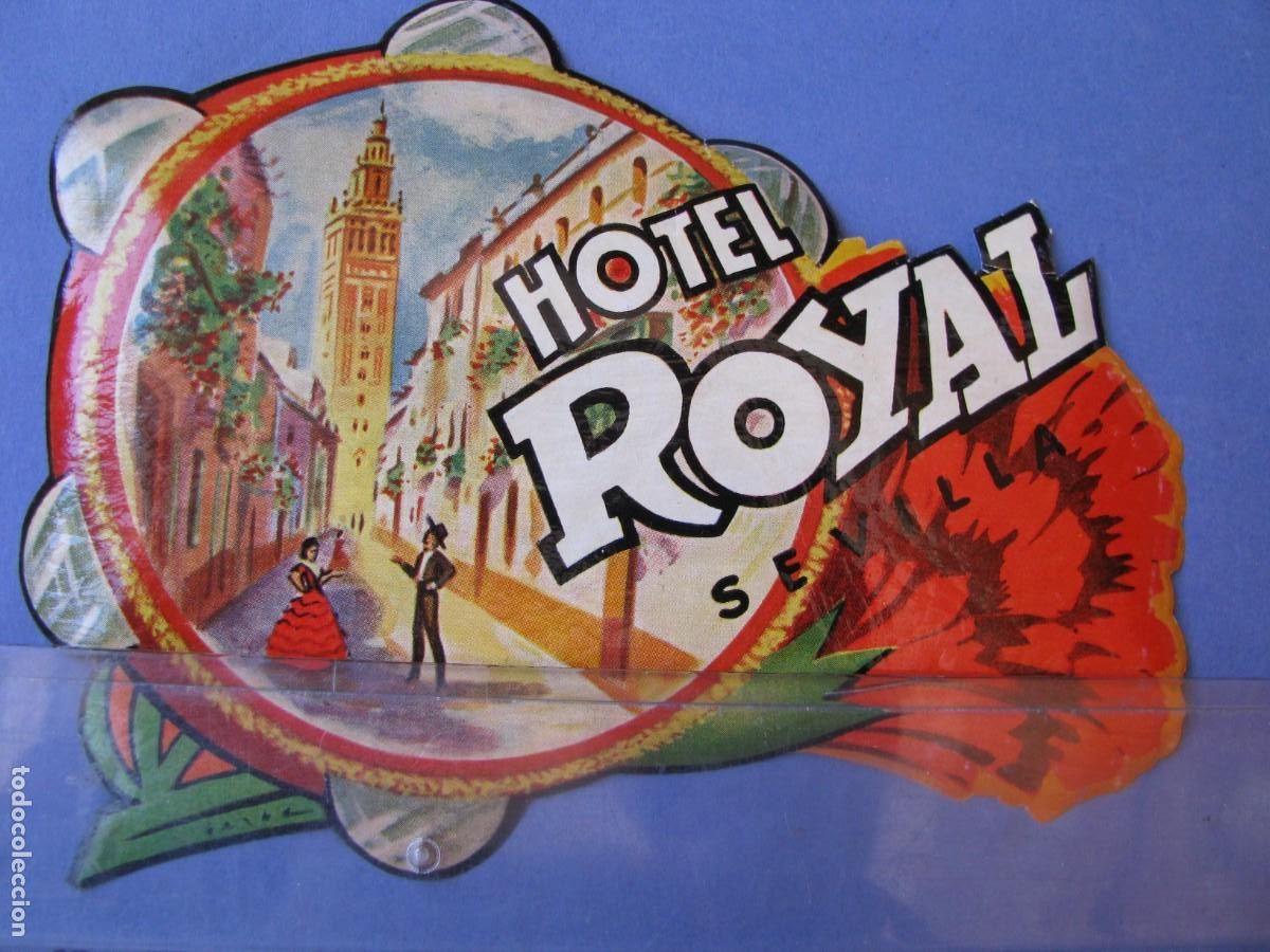 Etiquetas antiguas: ETIQUETA DEL HOTEL ROYAL, SEVILLA. 14X11 CM.