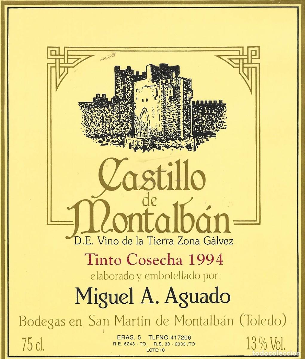 Etichette antiche: E1828 BODEGAS MIGUEL A. AGUADO-VINO TINTO CASTILLO DE MONTALBAN-0.75L-13%